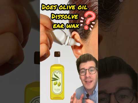 Can Olive Oil Help Remove Ear Wax or Treat Infections?
