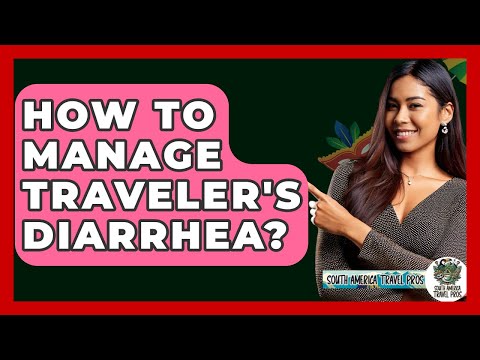 Stay Healthy Abroad: Handle Traveler's Diarrhea Effectively