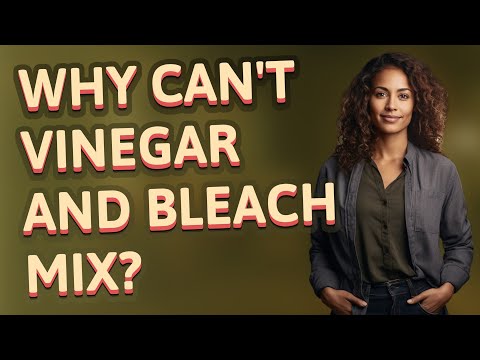 Why Mixing Bleach and Vinegar Can Harm Your Health