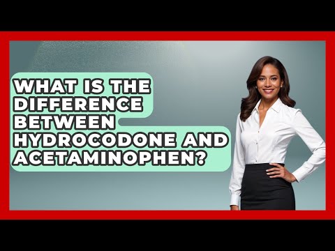 Hydrocodone-Acetaminophen: Benefits, Risks, and Insights