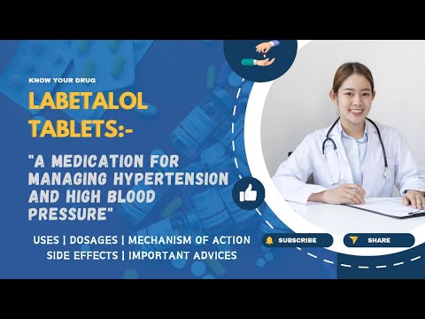 Labetalol Insights: Uses, Side Effects, and Dosage Details