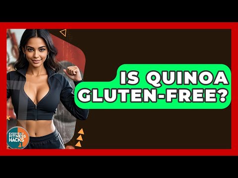 Is Quinoa Gluten-Free? The Surprising Truth