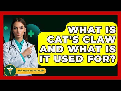 Cat's Claw: Benefits, Risks, and Other Insights