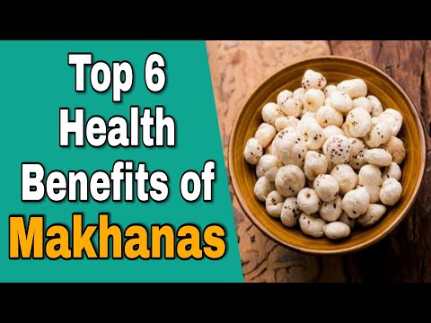 6 Makhana Benefits for Health: Boost Wellness Naturally