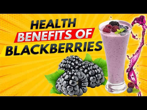 6 Blackberry Health Benefits for Wellness You Should Know