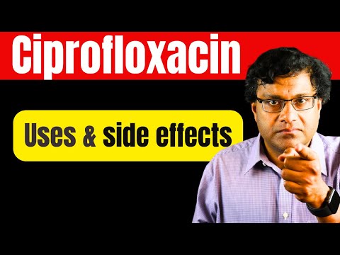 Ciprofloxacin Oral: Uses and Potential Side Effects Explained