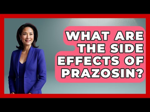 Prazosin Uncovered: Side Effects and Dosage Insights