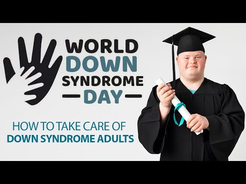 Health and Wellness Tips for Adults Living With Down Syndrome