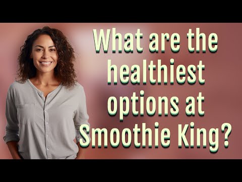 Top 10 Smoothie King Blends for Nutritional Wellness