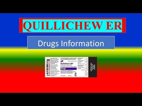 Quillichew ER: Uses, Side Effects, and Important Insights