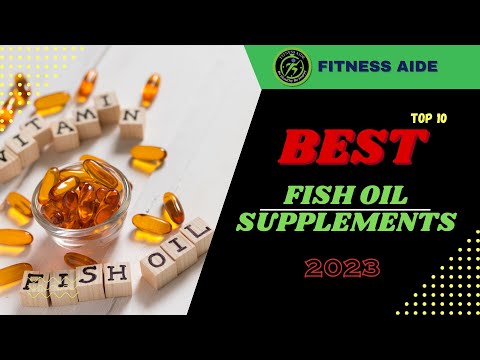 Top 15 Fish Oil Supplements You Should Try in 2023