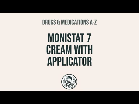 Monistat 7 Vaginal: Uses, Risks, and Interactions Explained
