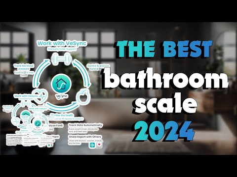 12 Best Bathroom Scales for Monitoring Your Health Journey