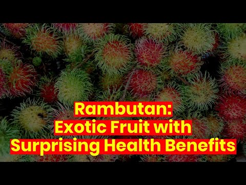 Rambutan Fruit: Nutritional Powerhouse and Tasty Treat