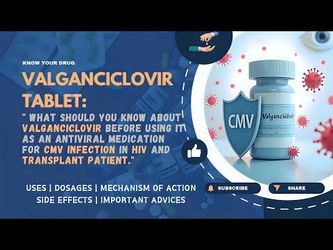 Valcyte Oral: Essential Info on Uses and Side Effects