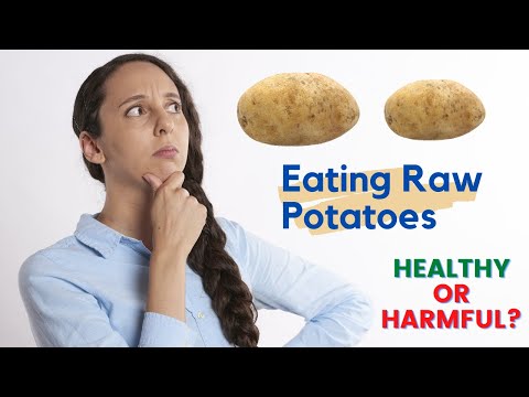 Raw Potatoes: Nutritional Benefits or Health Risks?