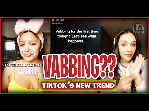 Is Vabbing a Trend or Just a Weird Fad?