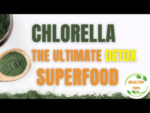 Nine Surprising Health Benefits of Chlorella You’ll Love