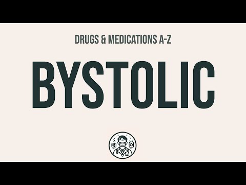 Bystolic Oral: Uses, Side Effects, Interactions, and More