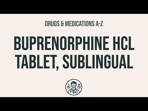Buprenorphine HCl Sublingual: Uses and Side Effects Explained