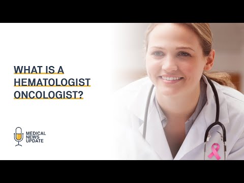 Understanding the Role of a Hematologist Oncologist