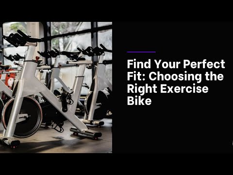 Choosing the Right Exercise Bike for Your Health Goals