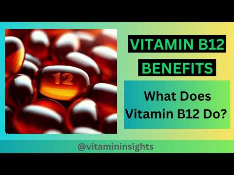 Vitamin B12: Benefits, Risks, and Essential Insights