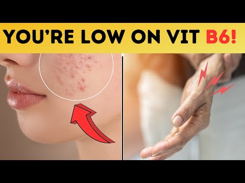 Recognize These 9 Signs of Vitamin B6 Deficiency Symptoms