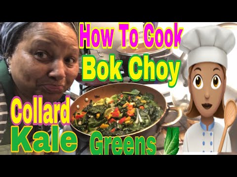 Savor the Flavor: Cooking With Kale, Collards, and Bok Choy